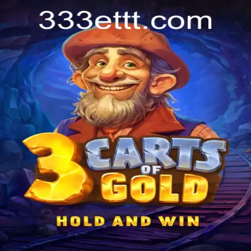 3cartsOfGold: Uma Aventura Dourada com 333ET.com