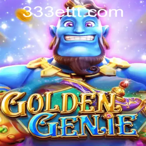 Experimente a emoção do GOLDENGENIE: Um jogo cativante do 333ET.com