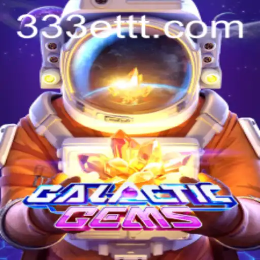 GalacticGems: Explorando as Aventuras Espaciais com 333ET.com